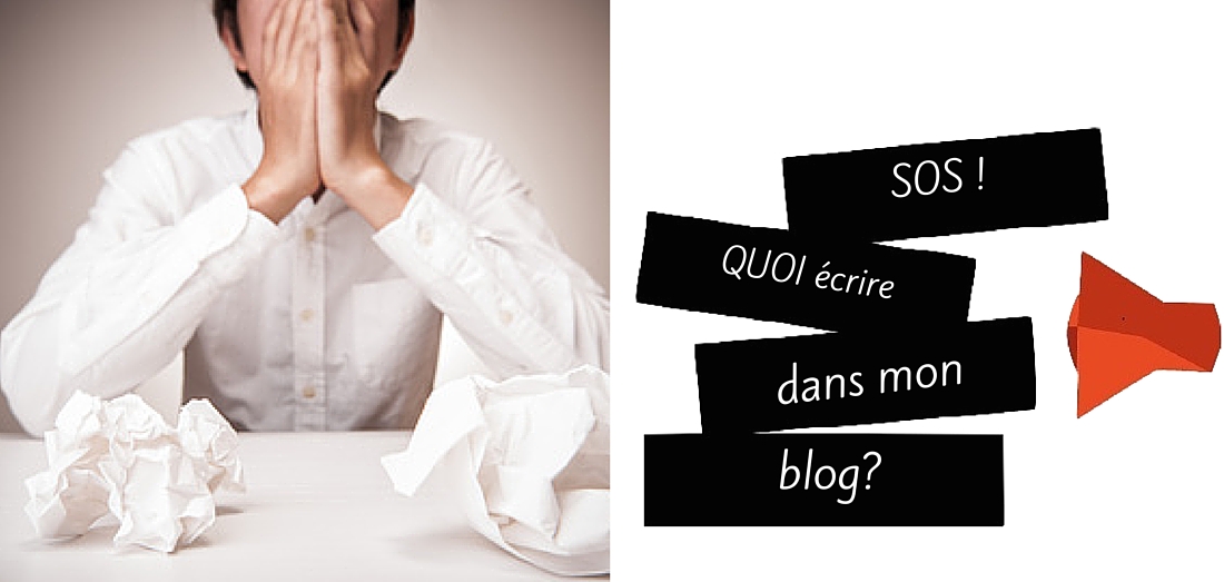 Quoi écrire dans mon blog?